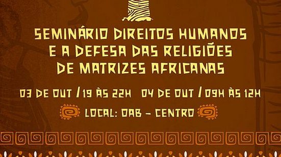 Imagem Comissão realiza seminário para debater a defesa das religiões de matrizes africanas