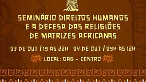 Imagem Comissão realiza seminário para debater a defesa das religiões de matrizes africanas