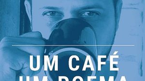 Imagem Jacson Tigre lança "Um Café, Um Poema"; clique e baixe o e-book