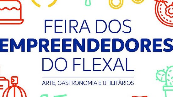 Feira dos Empreendedores do Flexal | Divulgação