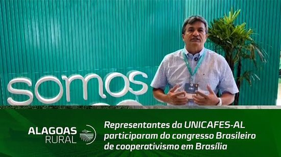 Representantes da UNICAFES-AL participaram do congresso Brasileiro de cooperativismo em Brasília