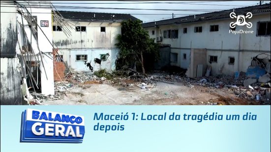 Maceió 1: Local da tragédia um dia depois