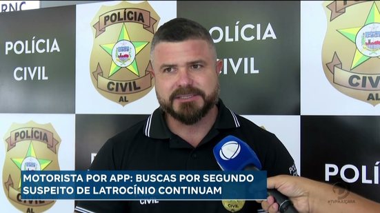 Motorista por APP: buscas por segundo suspeito de latrocínio continuam