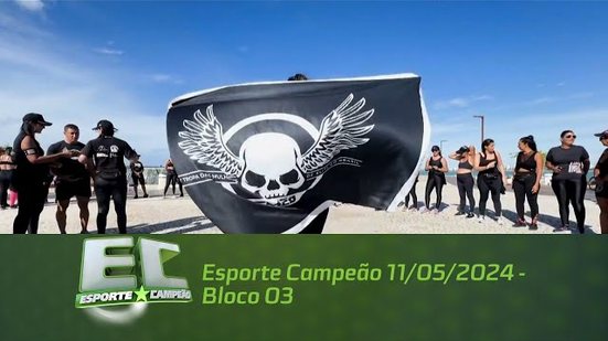 Esporte Campeão 11/05/2024 - Bloco 03