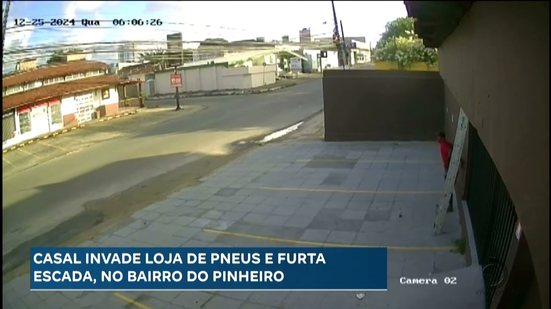 Casal invade loja de pneu e furta escada, no bairro do Pinheiro