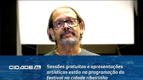 Sessões gratuitas e apresentações artísticas estão na programação do festival na cidade ribeirinha