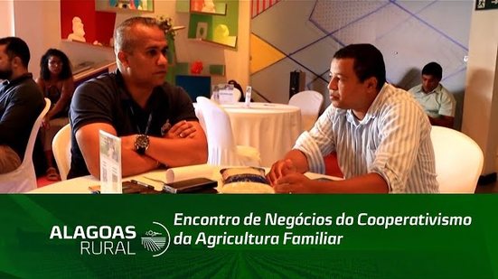 Encontro de Negócios do Cooperativismo da Agricultura Familiar