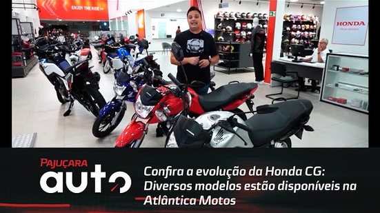 Confira a evolução da Honda CG - Diversos modelos estão disponíveis na Atlântica Motos