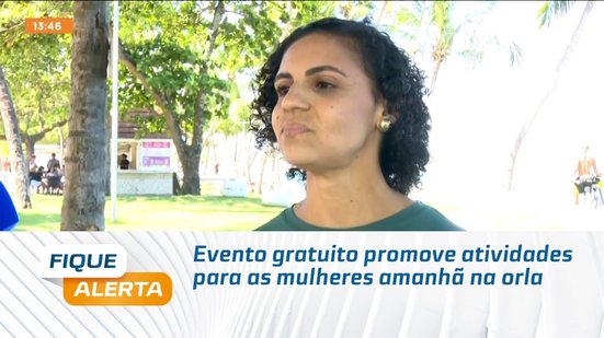 Evento gratuito promove atividades para as mulheres amanhã na orla