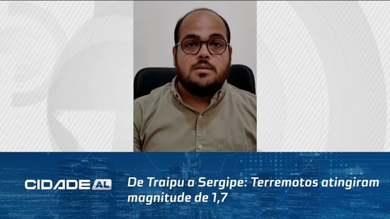 Falhas Geológicas - De Traipu a Sergipe: Terremotos atingiram magnitude de 1,7