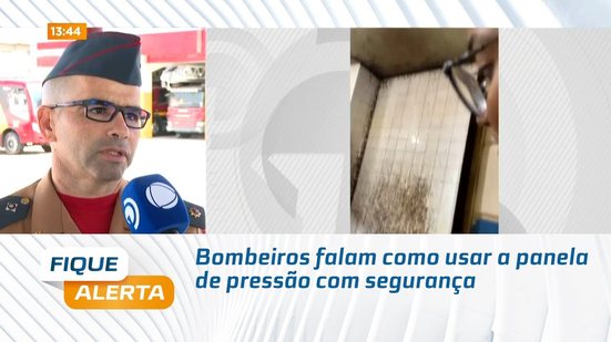 Bombeiros falam como usar a panela de pressão com segurança