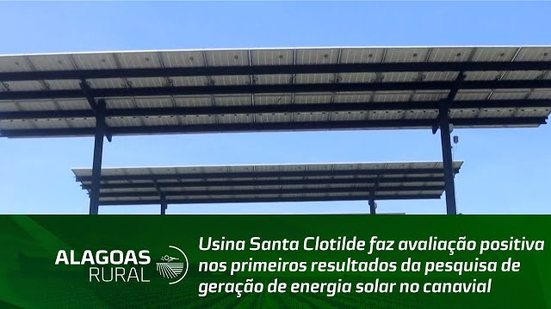 Usina Santa Clotilde faz avaliação positiva nos resultados da pesquisa de geração de energia solar