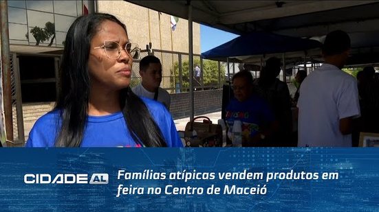 Inclusão: Famílias atípicas vendem produtos em feira no Centro de Maceió