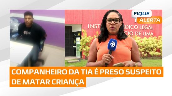 Caso Anna Cecillya: Companheiro da tia é preso suspeito de matar criança