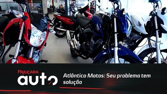 Atlântica Motos: Seu problema tem solução