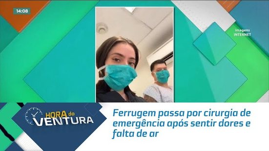 Ferrugem passa por cirurgia de emergência após sentir dores e falta de ar.