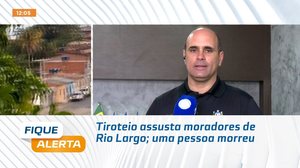 Tiroteio assusta moradores de Rio Largo; uma pessoa morreu