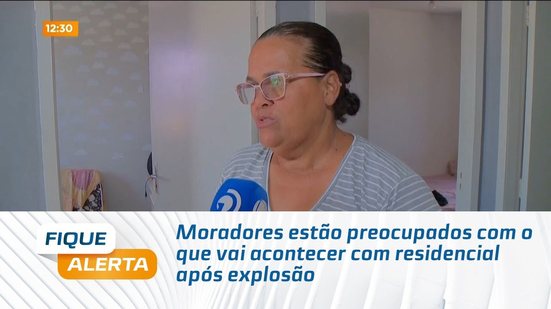 Moradores estão preocupados com o que vai acontecer com residencial após explosão