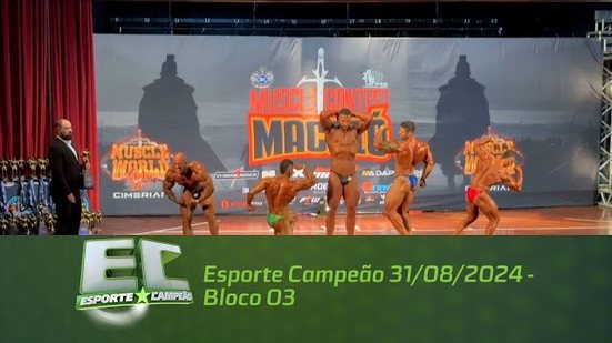 Esporte Campeão 31/08/2024 - Bloco 03