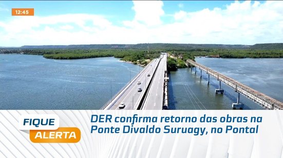 DER confirma retorno das obras na Ponte Divaldo Suruagy, no Pontal