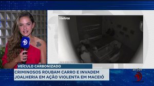 Criminosos roubam carro e invadem joalheria em ação violenta em Maceió