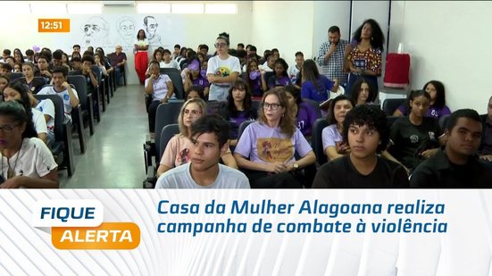 Casa da Mulher Alagoana realiza campanha de combate à violência