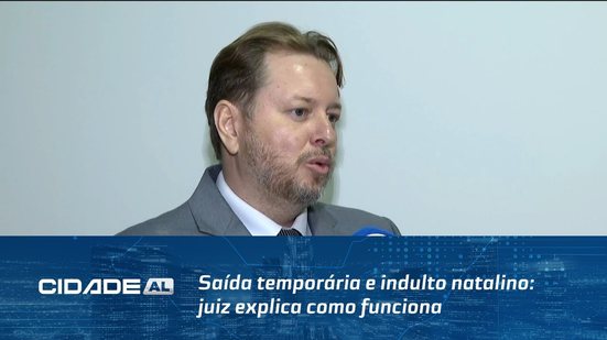 Saída temporária e indulto natalino: juiz explica como funciona