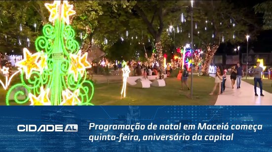 Veja programação de natal em Maceió; celebração começa no dia do aniversário da capital