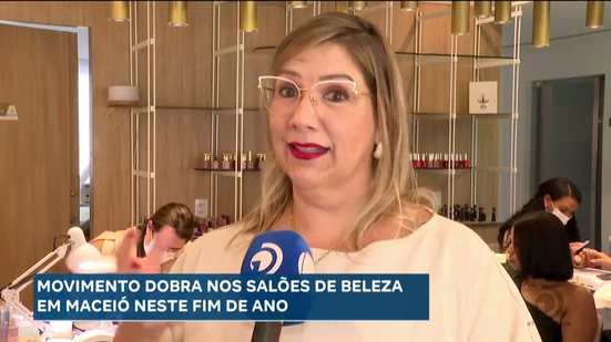 Movimento dobra nos salões de beleza em Maceió neste fim de ano