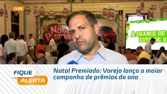 Natal Premiado: Varejo lança a maior campanha de prêmios do ano