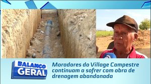 Moradores do Village Campestre continuam a sofrer com obra de drenagem abandonada