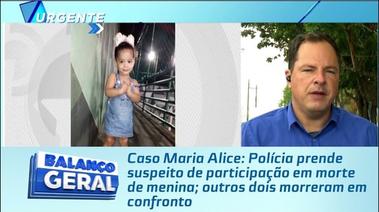 Polícia prende suspeito de participação em morte de menina; outros dois morreram em confronto