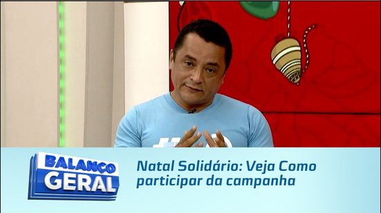 Natal Solidário: Veja Como participar da campanha