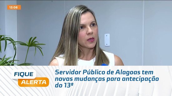 Servidor Público de Alagoas tem novas mudanças para antecipação do 13º