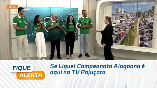 Se Ligue! Campeonato Alagoano é aqui na TV Pajuçara