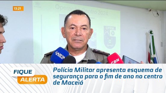 Polícia Militar apresenta esquema de segurança para o fim de ano no centro de Maceió