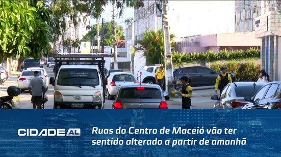 Atenção, Motoristas: Ruas do Centro de Maceió vão ter sentido alterado a partir de amanhã