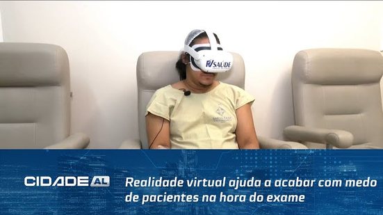 Realidade virtual ajuda a acabar com medo de pacientes na hora do exame