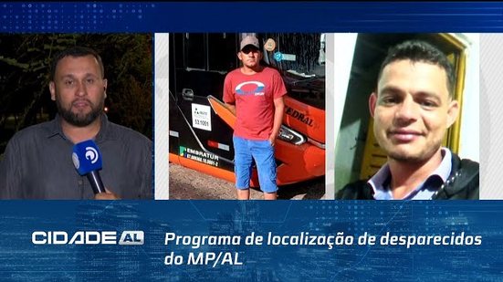 Programa de localização de desparecidos do MP/AL acompanha o caso