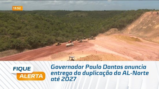 Governador Paulo Dantas anuncia entrega da duplicação da AL-Norte até 2027