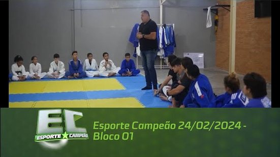 Esporte Campeão 24/02/2024 - Bloco 01