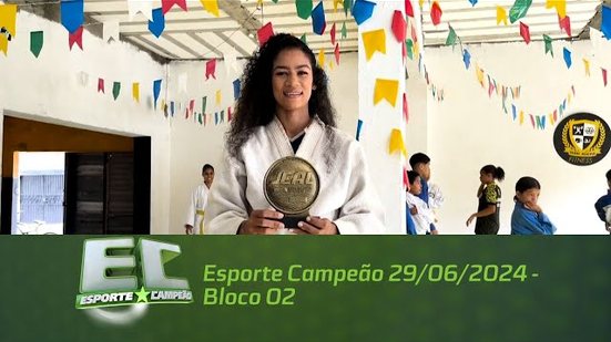 Esporte Campeão 29/06/2024 - Bloco 02