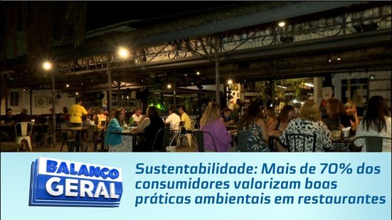 Sustentabilidade: Mais de 70% dos consumidores valorizam boas práticas ambientais em restaurantes