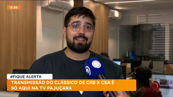 Transmissão do clássico de CRB x CSA é só aqui na TV Pajuçara