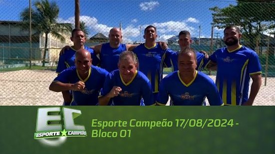 Esporte Campeão 17/08/2024 - Bloco 01