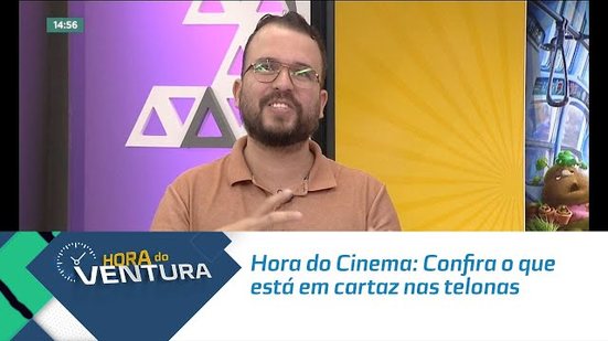 Hora do Cinema: Confira o que está em cartaz nas telonas.