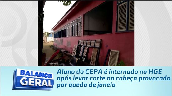 Aluno do CEPA é internado no HGE após levar corte na cabeça provocado por queda de janela