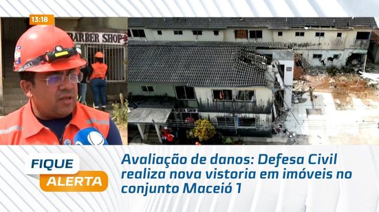 Avaliação de danos: Defesa Civil realiza nova vistoria em imóveis no conjunto Maceió 1