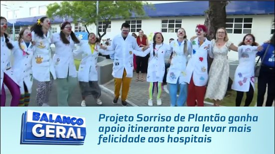 Projeto Sorriso de Plantão ganha apoio itinerante para levar mais felicidade aos hospitais