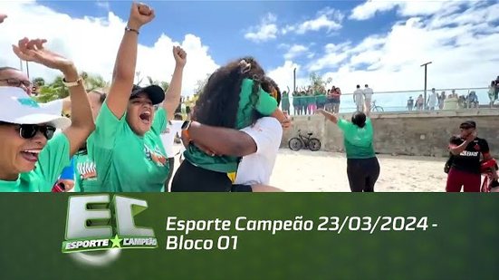 Esporte Campeão 23/03/2024 - Bloco 01